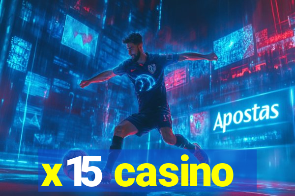 x15 casino
